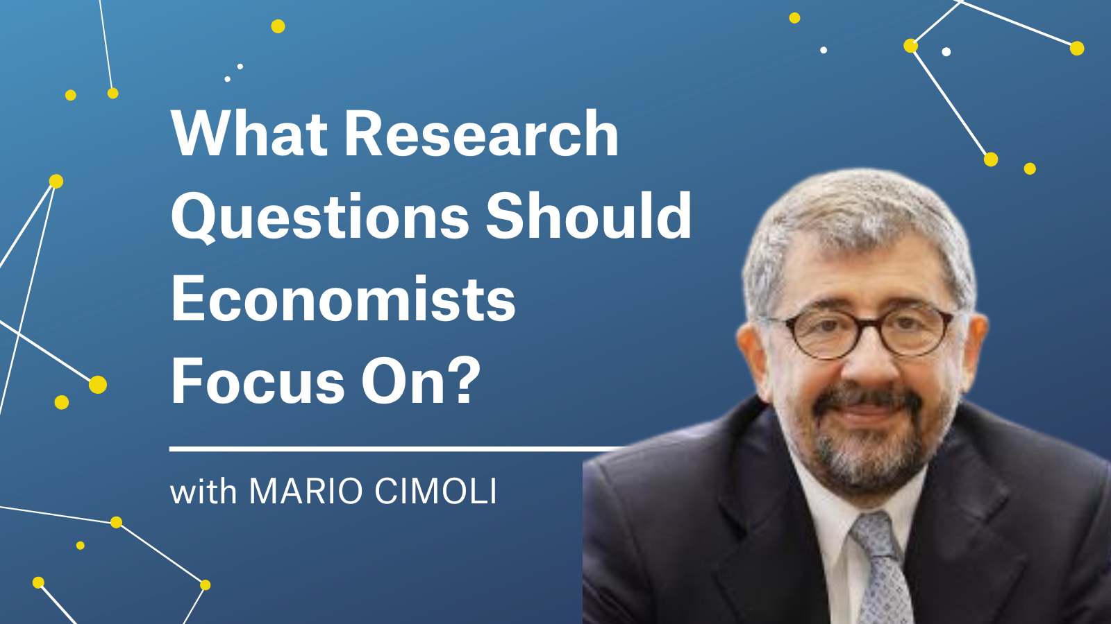 Mario Cimoli | The Most Pertinent Questions for Economists to Answer